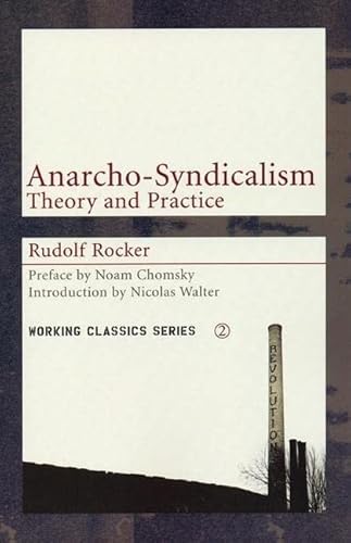 Beispielbild fr Anarcho-Syndicalism: Theory and Practice zum Verkauf von Better World Books