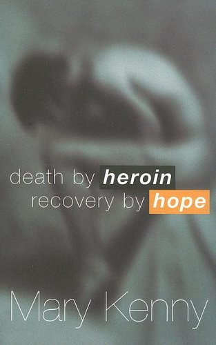 Imagen de archivo de Death by Heroin Recovery by Hope a la venta por Better World Books