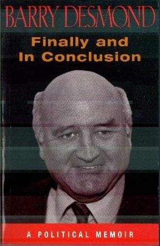 Imagen de archivo de Finally and in Conclusion: A Political Memoir a la venta por WorldofBooks