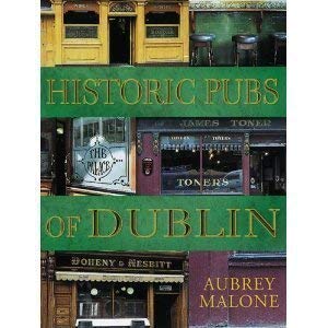 Stock image for Historic Pubs of Dublin for sale by Better World Books Ltd