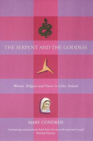 9781902602967: The Serpent and the Goddess: Women, Religion, and Power in Celtic Ireland