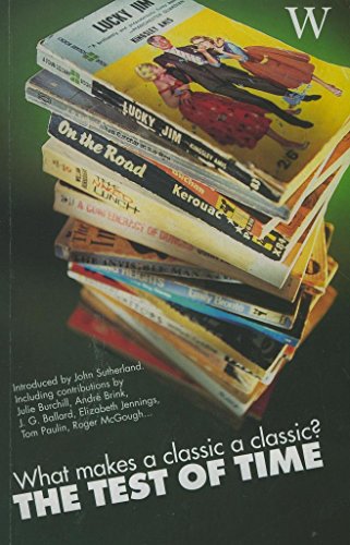 Stock image for The Test of Time: What Makes a Classic a Classic? (Books & Authors) for sale by Goldstone Books