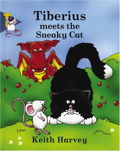 Stock image for Tiberius Meets the Sneaky Cat for sale by Reuseabook