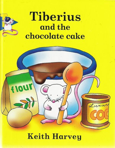 Beispielbild fr Tiberius and the Chocolate Cake zum Verkauf von Reuseabook