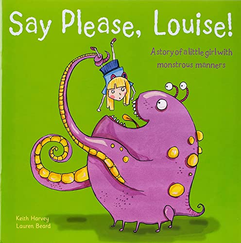 Stock image for Say Please, Louise! for sale by AwesomeBooks