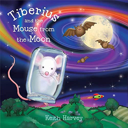 Stock image for Tiberius and the Mouse from the Moon for sale by MusicMagpie