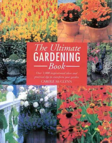 Imagen de archivo de The Ultimate Gardening Book a la venta por -OnTimeBooks-