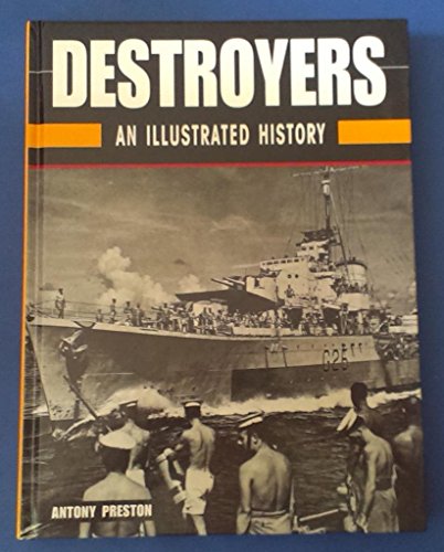 Beispielbild fr Destroyers: An Illustrated History zum Verkauf von ThriftBooks-Dallas