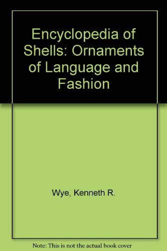 Beispielbild fr Encyclopedia of Shells: Ornaments of Language and Fashion zum Verkauf von AwesomeBooks