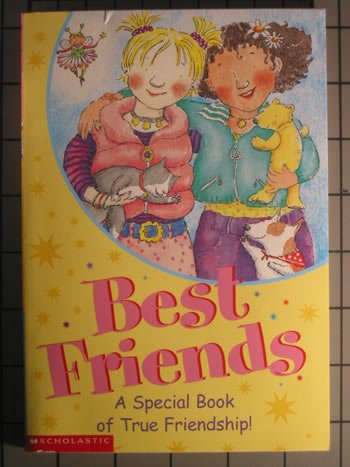Stock image for Best Friends: A Special Book of True Friendship for sale by Ergodebooks