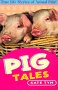 Stock image for Pig Tales for sale by Isle of Books