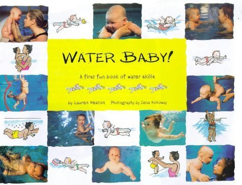 Imagen de archivo de Water Baby: A First Fun Book of Water Skills a la venta por Wonder Book