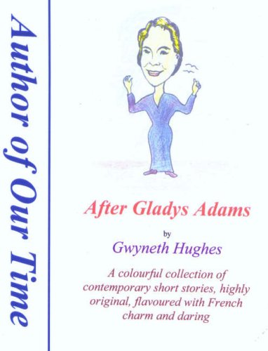 Beispielbild fr After Gladys Adams: Short Story Collection zum Verkauf von medimops