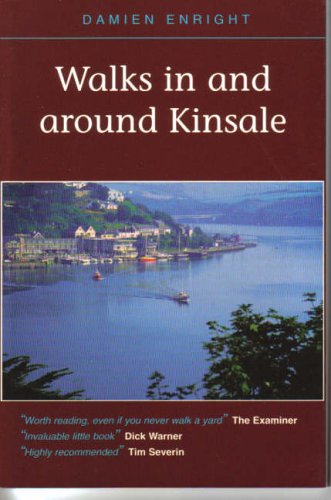 Beispielbild fr Walks in and Around Kinsale (Damien Enright West Cork Walks) zum Verkauf von WorldofBooks