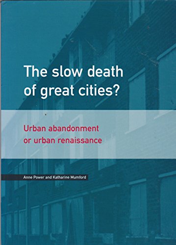 Beispielbild fr The Slow Death of Great Cities? Urban Abandonment or Urban Renaissance zum Verkauf von AwesomeBooks