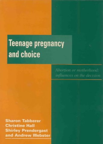 Stock image for Teenage Pregnancy and Choice (Young People S.) for sale by AwesomeBooks