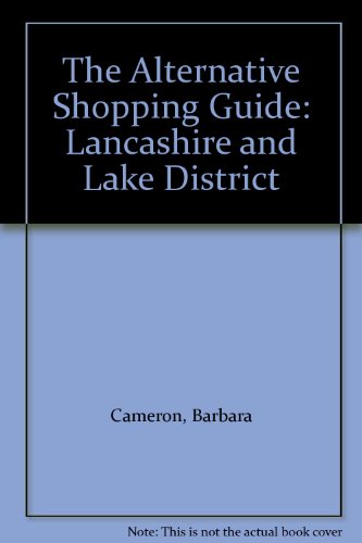 Beispielbild fr The Alternative Shopping Guide: Lancashire and Lake District zum Verkauf von Reuseabook