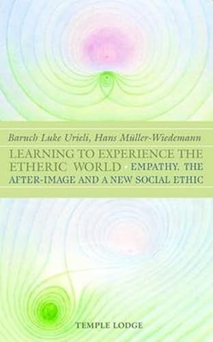 Stock image for Learning to Experience The Etheric World for sale by Irish Booksellers