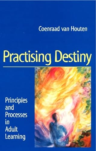 9781902636214: Practising Destiny: Principles and Processes in Adult Learning