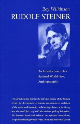 Rudolf Steiner: An Introduction to His Spiritual World-View Anthroposophy