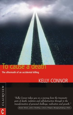 Beispielbild fr To Cause a Death: The Aftermath of an Accidental Killing zum Verkauf von WorldofBooks