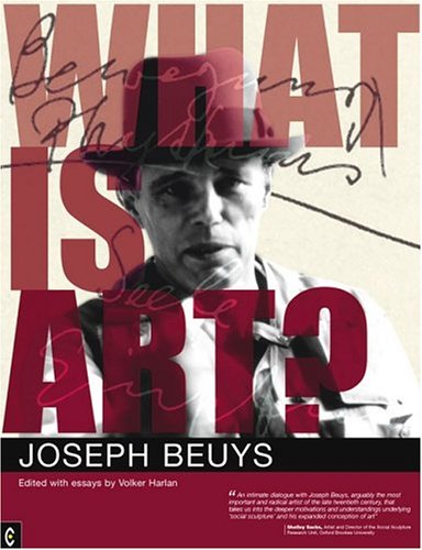 What Is Art?: Conversations With Joseph Beuys (9781902636597) by Beuys, Joseph
