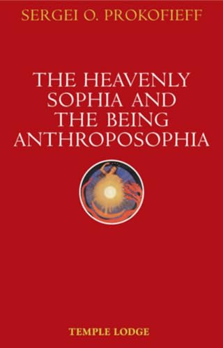 Stock image for The Heavenly Sophia and the Being Anthroposophia for sale by HPB-Red