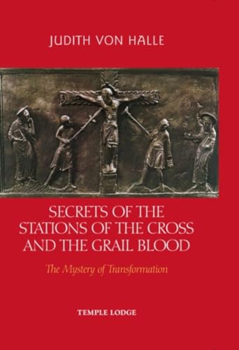 9781902636894: Secrets of the Stations of the Cross and the Grail Blood: The Mystery of Transformation