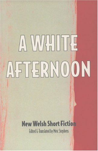 Beispielbild fr A White Afternoon: Parthian Anthology of Welsh Short Stories zum Verkauf von AwesomeBooks