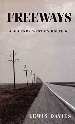 Beispielbild fr Freeways - A Journey West on Route 66 zum Verkauf von WorldofBooks