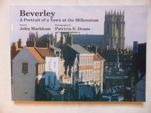 Beverley : A Portrait of a Town at the Millenium