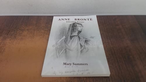 Stock image for Anne Bronte Educating Parents for sale by Reuseabook
