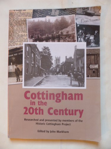 Stock image for Cottingham in the 20th Century (New Look at Beverley) (v. 2) for sale by Wonder Book