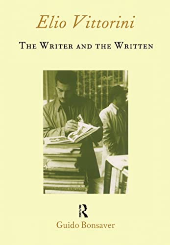 Beispielbild fr Elio Vittorini: The Writer and the Written zum Verkauf von Anybook.com