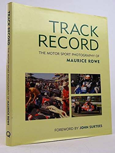 9781902655000: Track Record: The Motor Sport Photography of Maurice Rowe