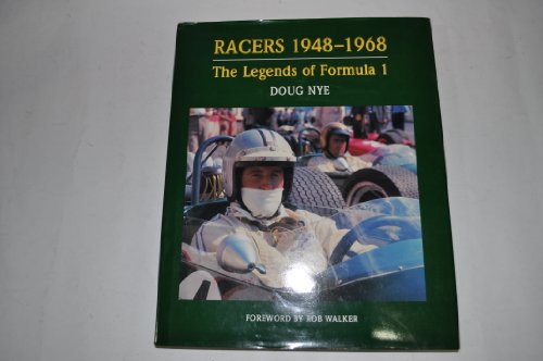 Imagen de archivo de Racers 1948-1968: The Legends of Formula 1. a la venta por John M. Gram