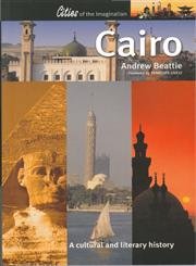 Beispielbild fr Cairo: A Cultural and Literary History zum Verkauf von HALCYON BOOKS