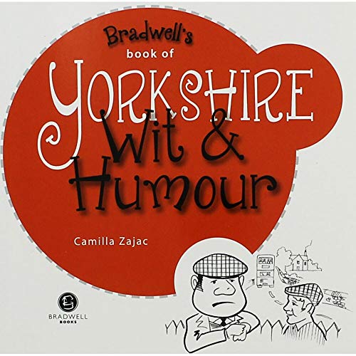 Stock image for Yorkshire Wit & Humour: Packed with Fun for All the Family for sale by WorldofBooks