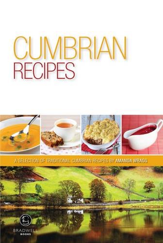 Stock image for Cumbrian Recipes: A Selection of Recipes from Cumbria for sale by WorldofBooks