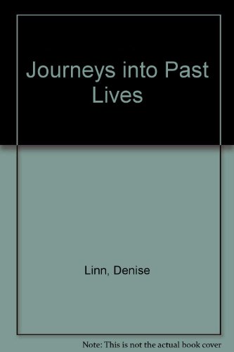 Journeys into Past Lives (9781902682068) by Linn, Denise