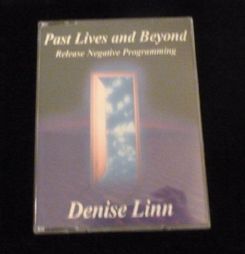 Past Lives and Beyond: Release Negative Programming (9781902682181) by Linn, Denise