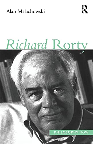 Beispielbild fr Richard Rorty (Philosophy Now) zum Verkauf von WorldofBooks