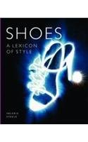Imagen de archivo de Shoes. A Lexicon of Style. a la venta por FIRENZELIBRI SRL