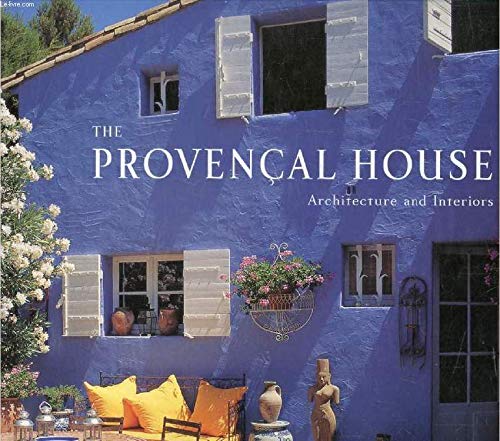 Imagen de archivo de The Provencal House. Architecture and interiors. a la venta por FIRENZELIBRI SRL