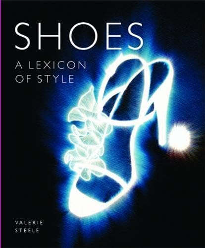 Beispielbild fr Shoes: A Lexicon of Style (Lexicons of Style) zum Verkauf von WorldofBooks