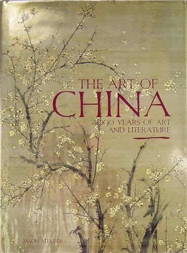 9781902686622: The Art of China: 3,000 Years of Art and Literature