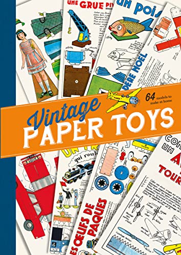 Beispielbild fr Vintage Paper Toys: 64 French models to make at home zum Verkauf von WorldofBooks