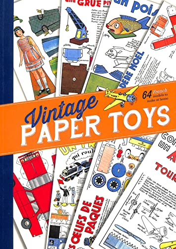 Imagen de archivo de Vintage Paper Toys: 64 French models to make at home a la venta por WorldofBooks