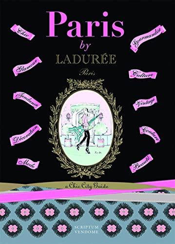 Beispielbild fr Paris by Ladure: A Chic City Guide (Laduree) zum Verkauf von Goodwill Southern California