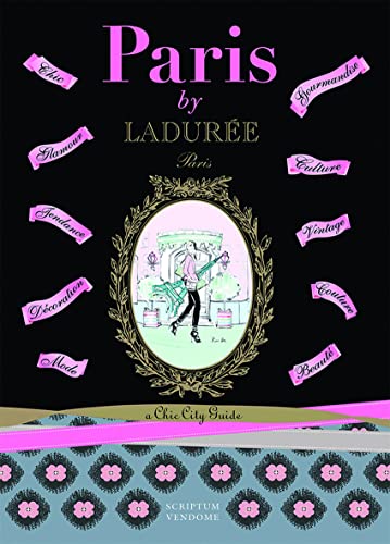Stock image for Paris by Ladur e: A Chic City Guide (Laduree) for sale by HPB-Ruby